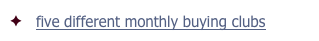 five different monthly buying clubs